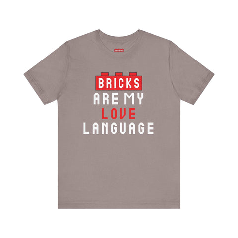 "Bricks are my Love Language" Unisex ALT T-Shirt