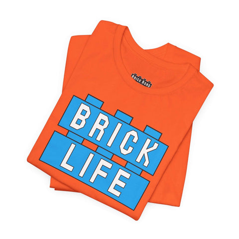 "Brick Life" Unisex T-Shirt