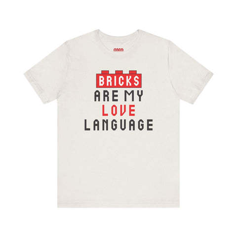 "Bricks are my Love Language" Unisex T-Shirt