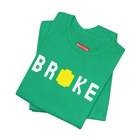 Broke BOLD Brick Unisex Tee